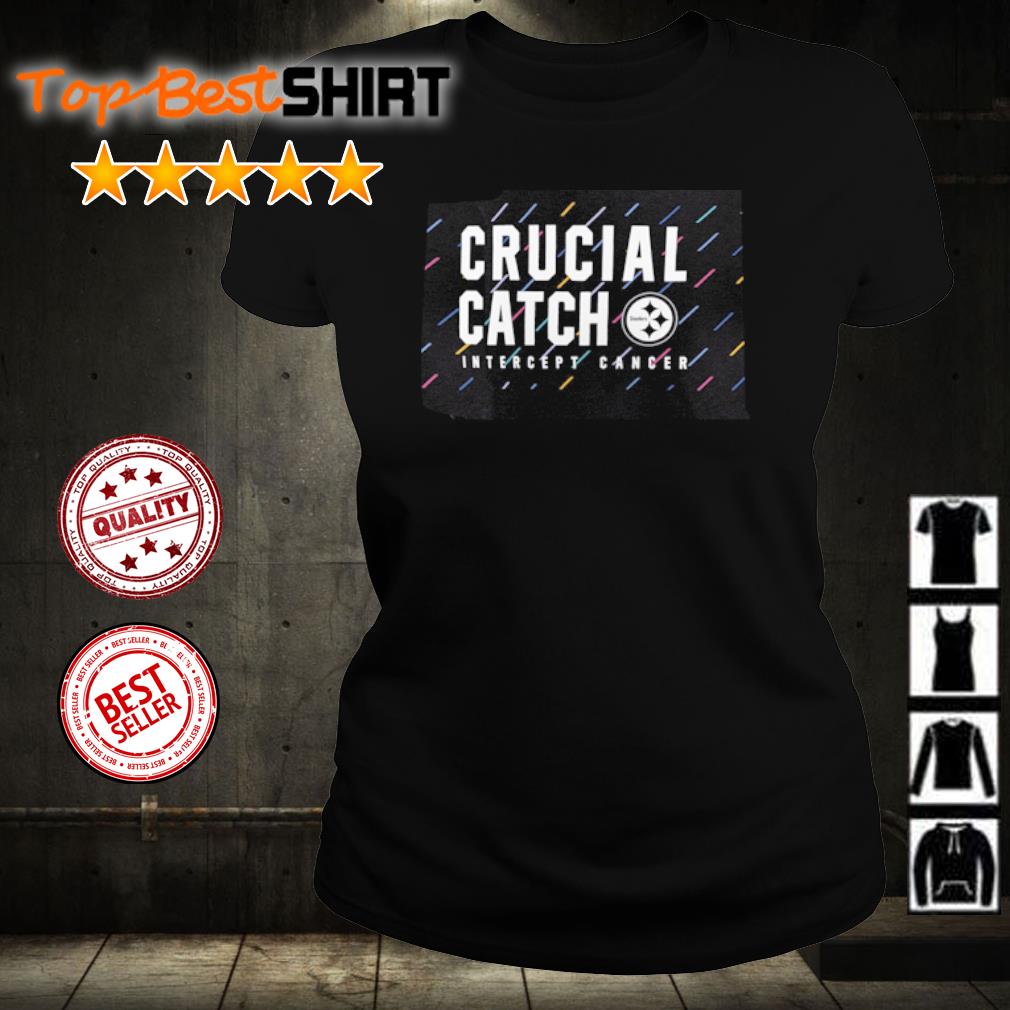 Pittsburgh Steelers Crucial Catch Intercept Cancer Fight Like A Steelers  shirt, hoodie, sweater, long sleeve and tank top