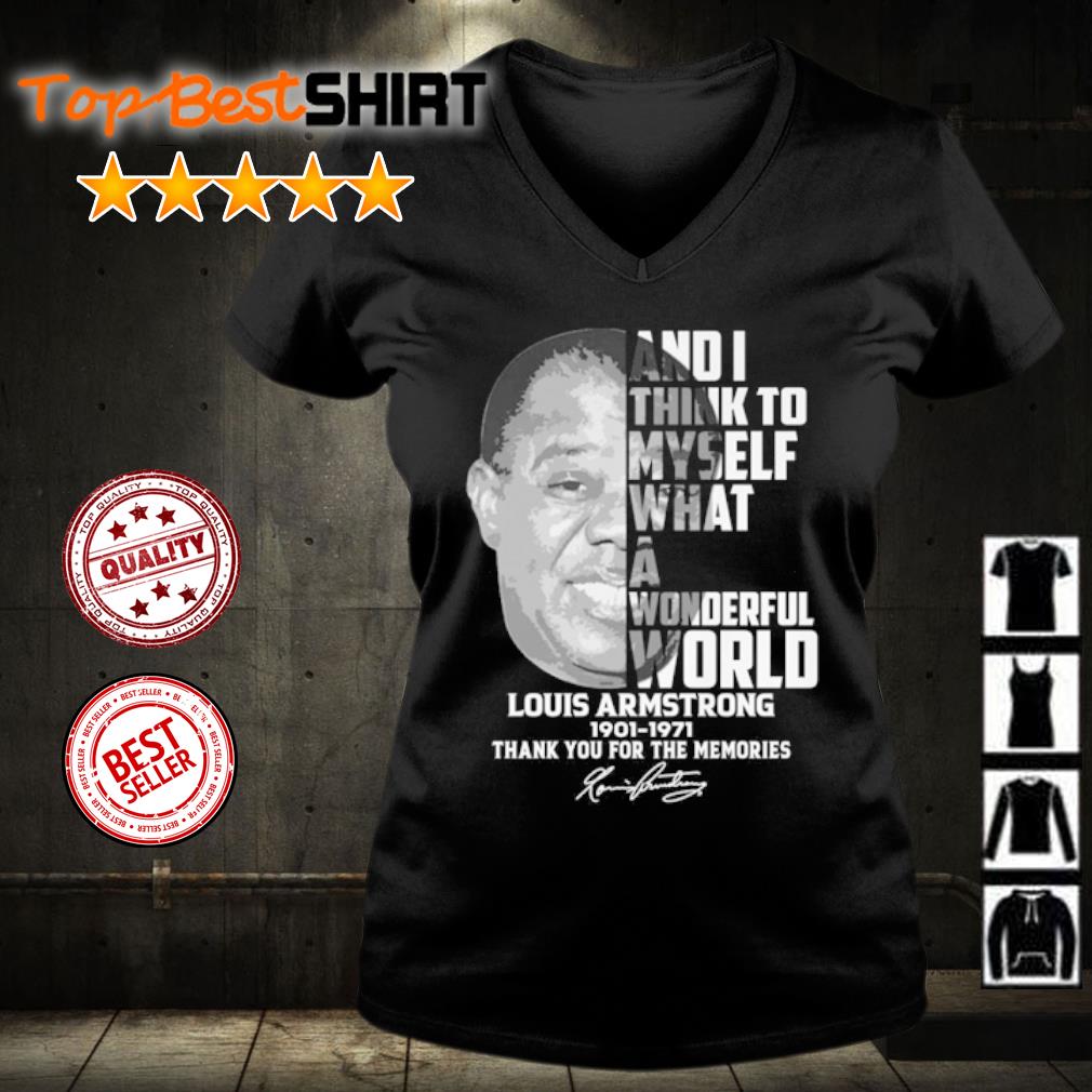 Official Louis Armstrong What A Wonderful World shirt and v-neck t-shirt