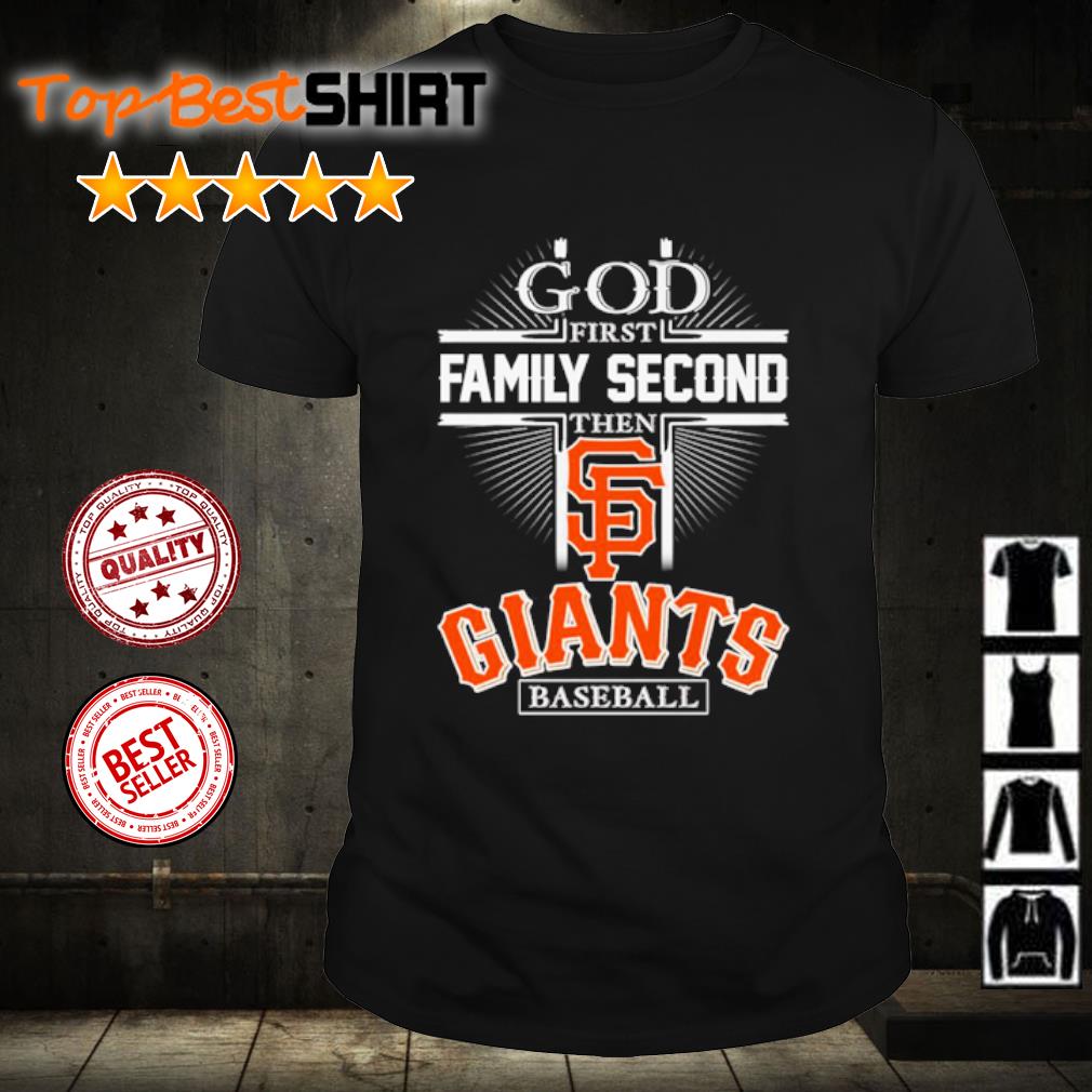 God first family second then giants baseball shirt, hoodie
