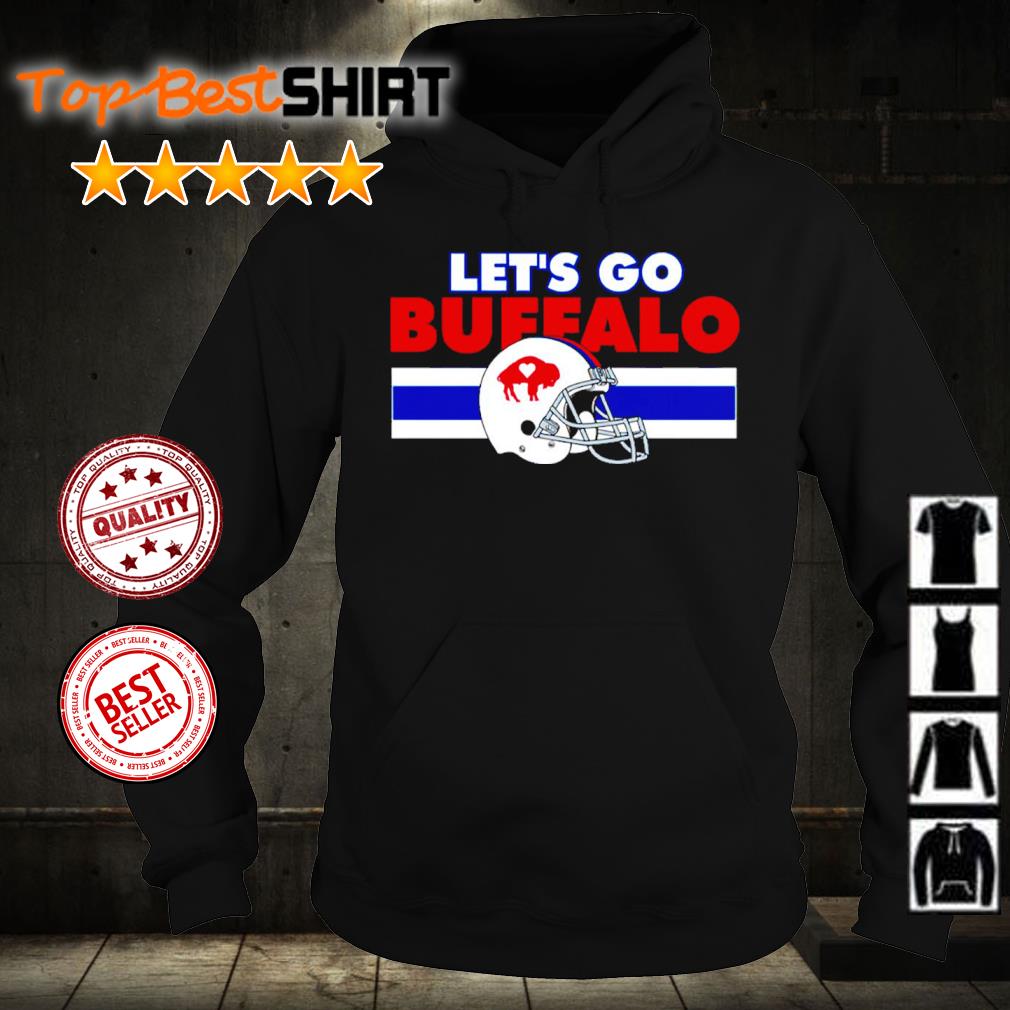 Let's Go Buffalo The Helmet Team Buffalo Bills Unisex Sweatshirt