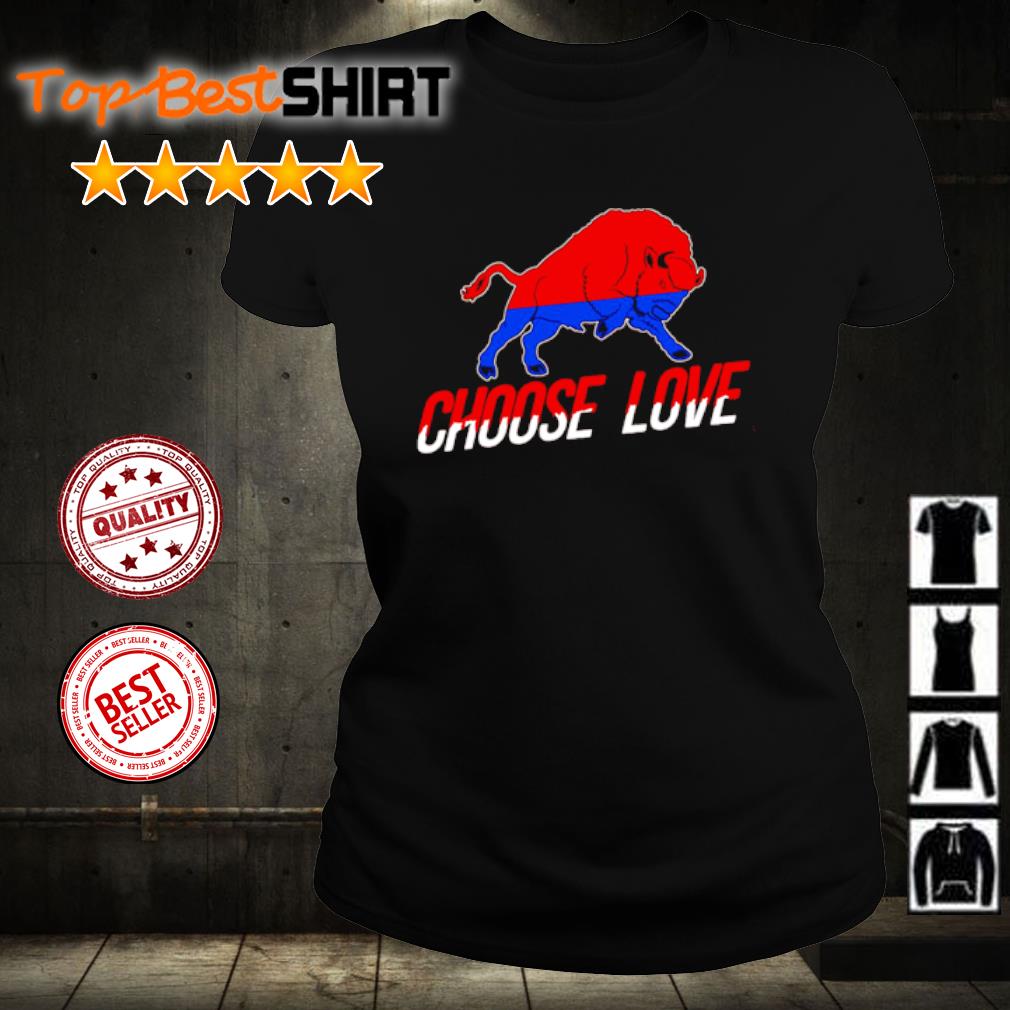 Awesome Choose Love Buffalo Bills Shirt