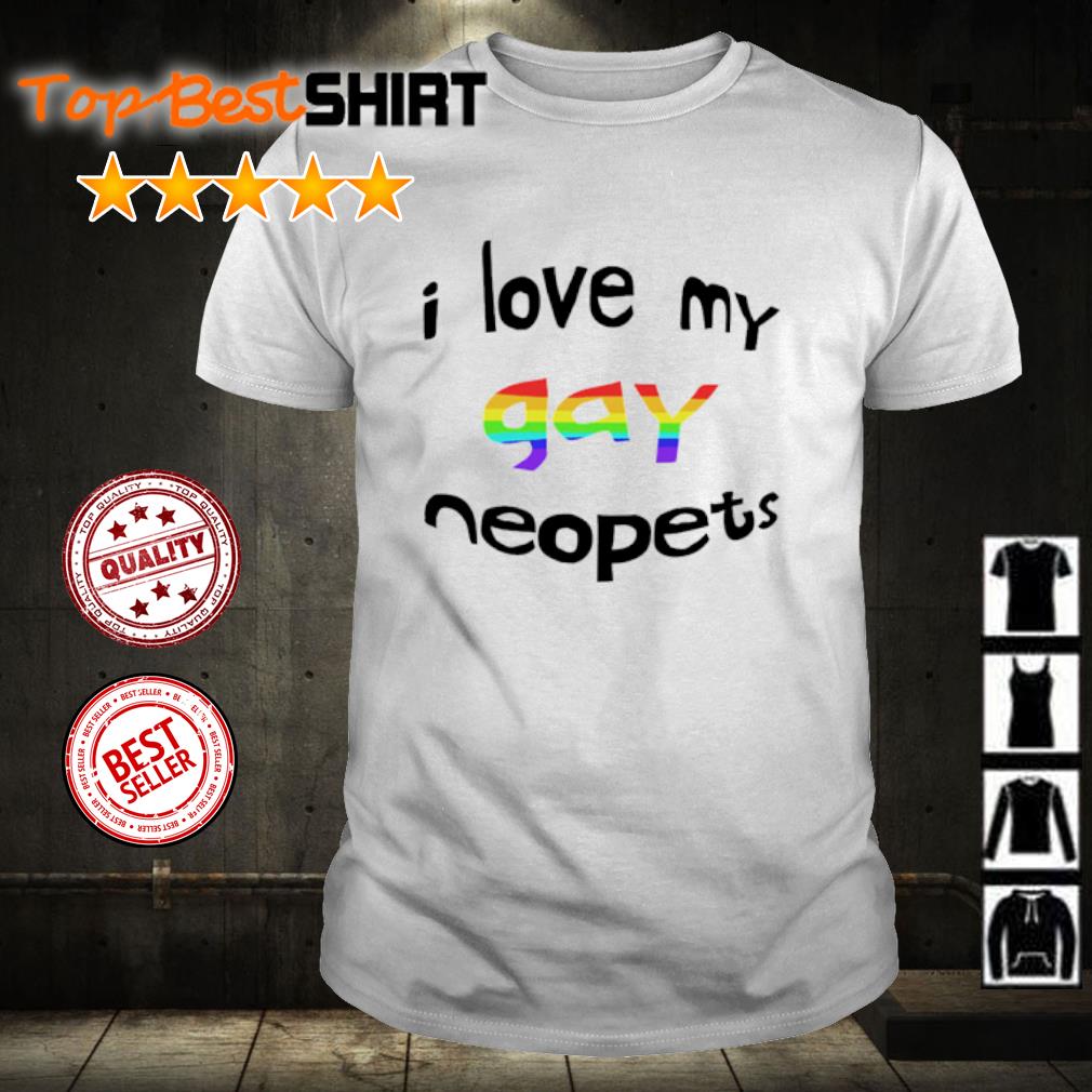 Funny i Love My Gay Neopets shirt