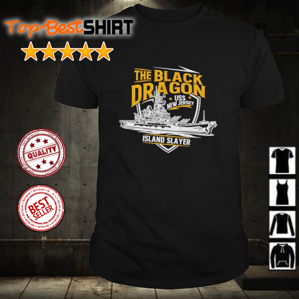 Funny the black dragon USS New Jersey Island Slayer shirt