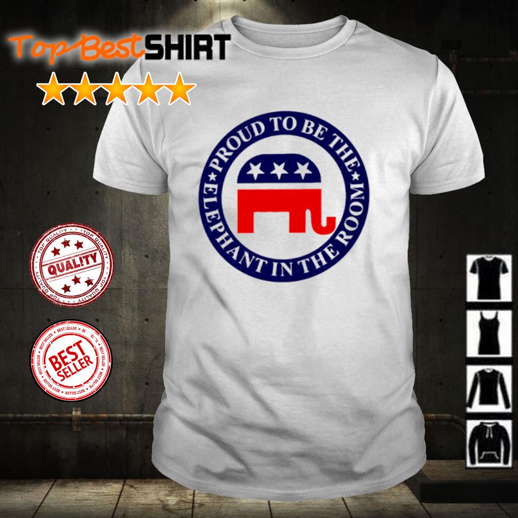 Original proud to be the elephant in the room shirt