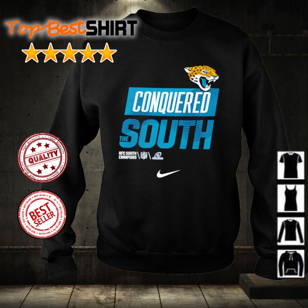 Jacksonville Jaguars Conquered South the AFC South Champions Nike shirt,  hoodie, sweater, long sleeve and tank top