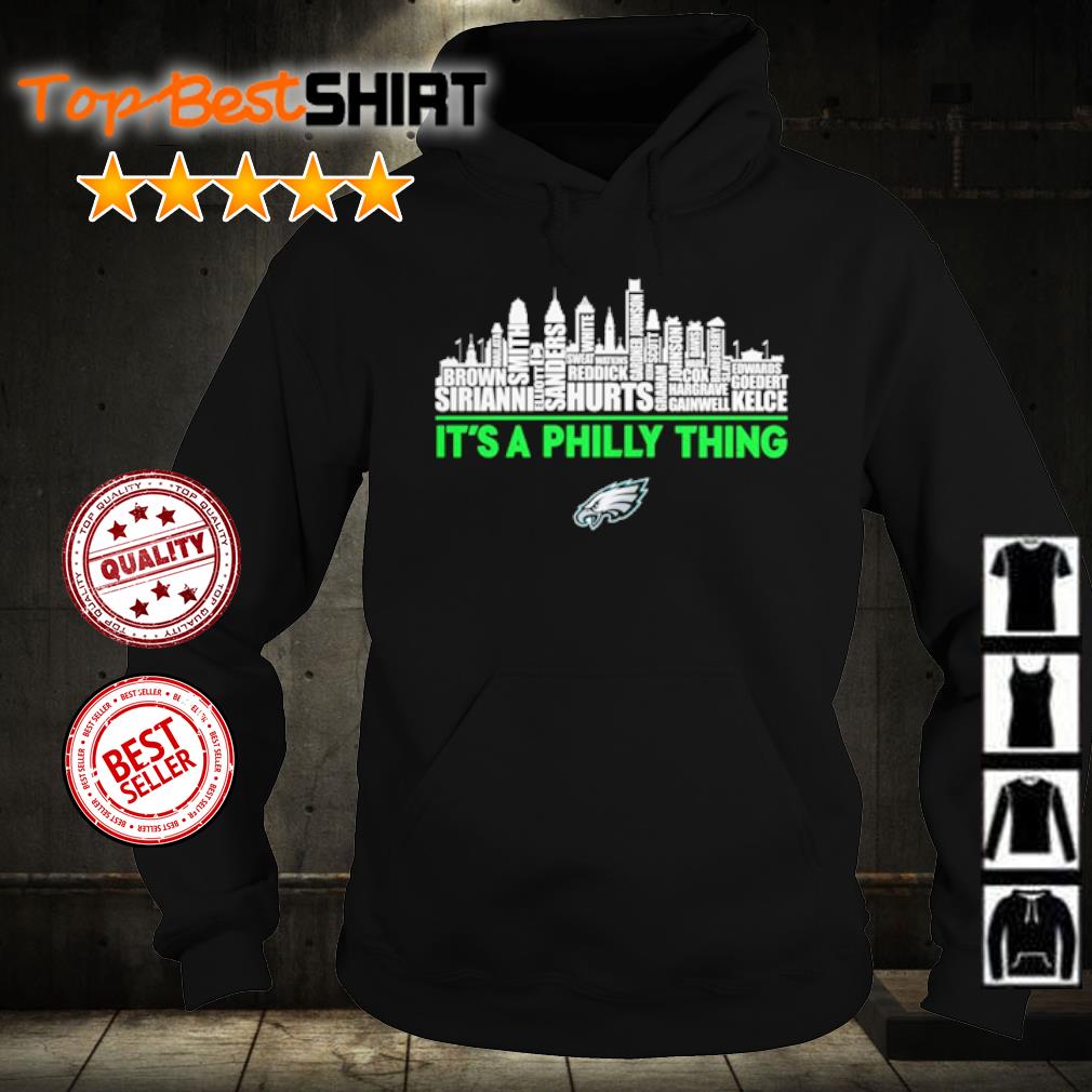 Funny skyline philadelphia eagles it's a philly thing 2023 shirt, hoodie,  longsleeve tee, sweater