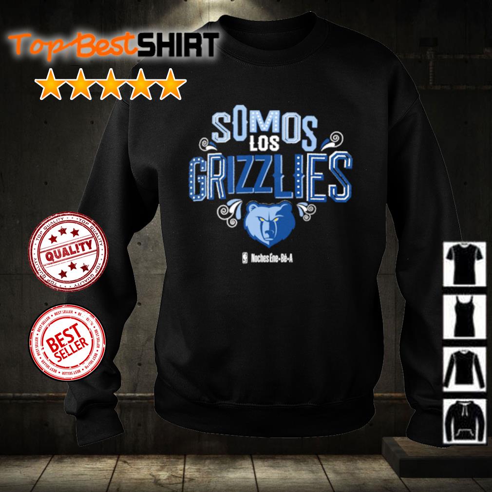 Best memphis Grizzlies Somos Los Grizzlies Noches Ene-Be-A 2023 shirt,  hoodie, sweater, long sleeve and tank top