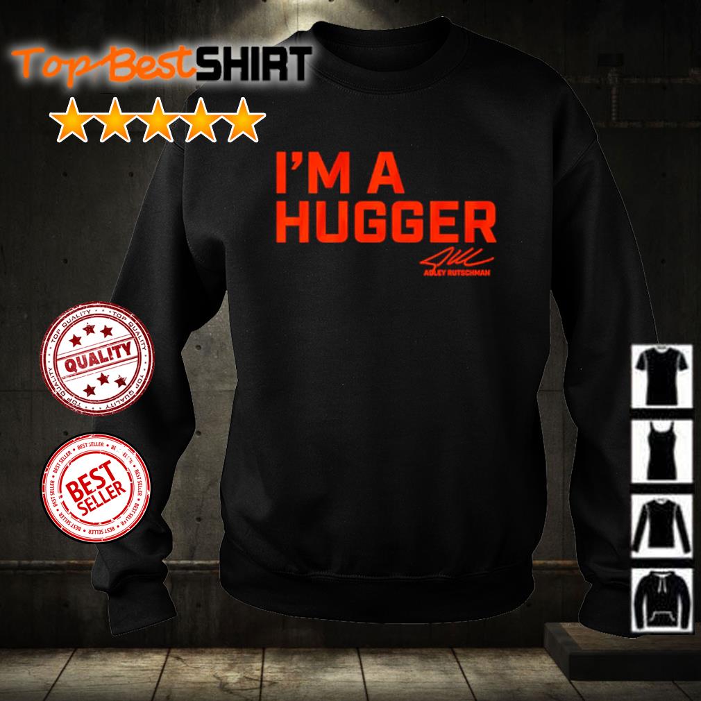 Adley Rutschman I'm A Hugger Shirt