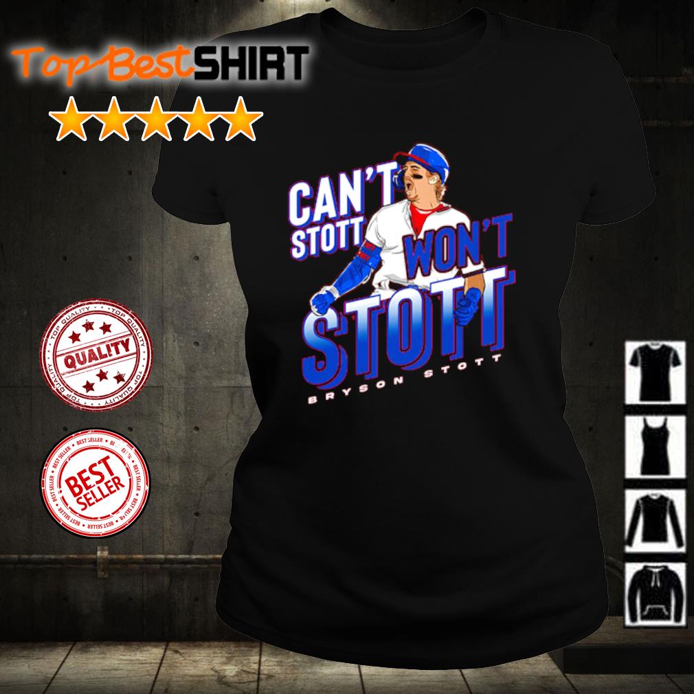 Bryson Stott Philadelphia Phillies can't Stott won't Stott 2023 shirt,  hoodie, sweater, long sleeve and tank top