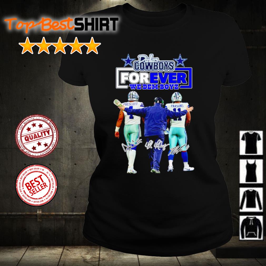 Dallas Cowboys Forever We Dem Boyz Signatures T-Shirt, hoodie, sweater,  long sleeve and tank top