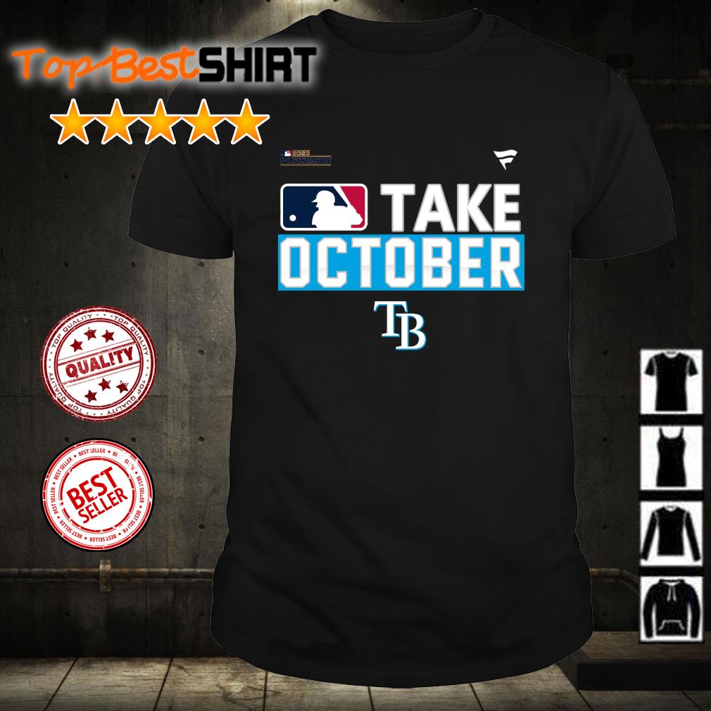 Tampa Bay Rays 2023 Postseason Take October shirt, hoodie, sweater