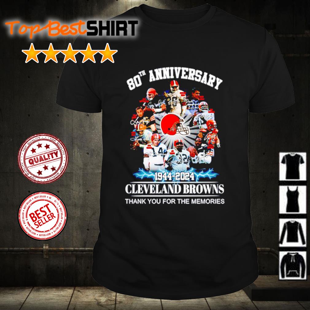 Official 80th Anniversary 1944 – 2024 Cleveland Browns Thank You For The  Memories T-Shirt