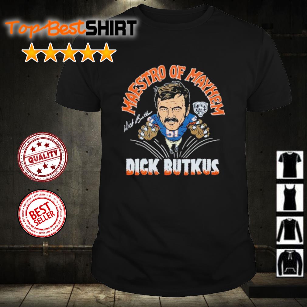 Bears Dick Butkus Maestro Of Mayhem Shirt, hoodie, sweater and