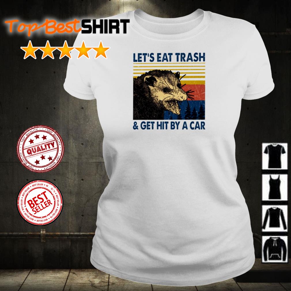 lets eat trash shirt