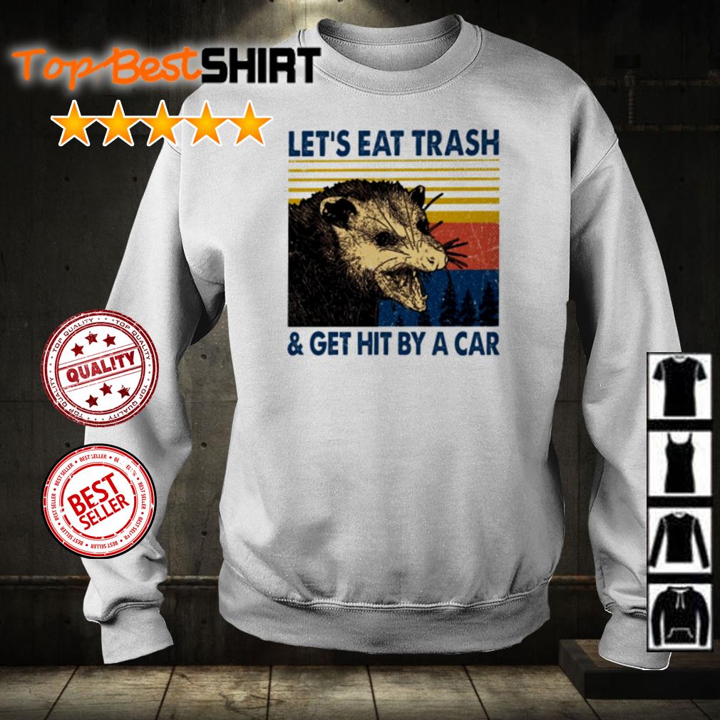 lets eat trash t shirt