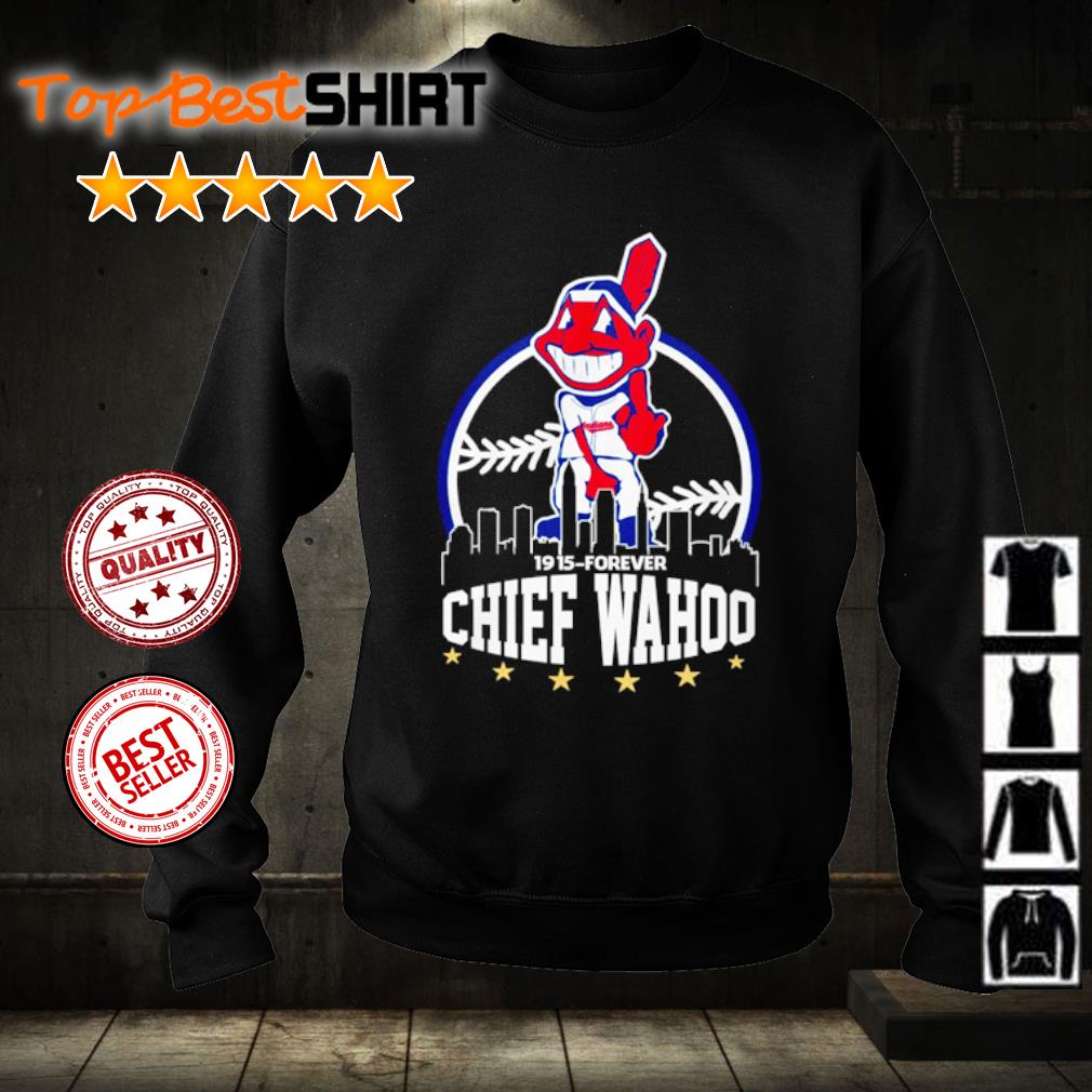 Cleveland Indians middle finger 1915 to forever Chief wahoo shirt, hoodie  and sweater