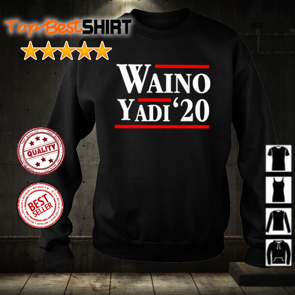 Waino Yadi 2020 shirt, hoodie, tank top, sweater and long sleeve t-shirt